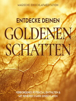 cover image of Entdecke deinen goldenen Schatten